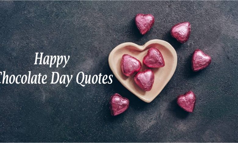 Happy Chocolate Day Quotes