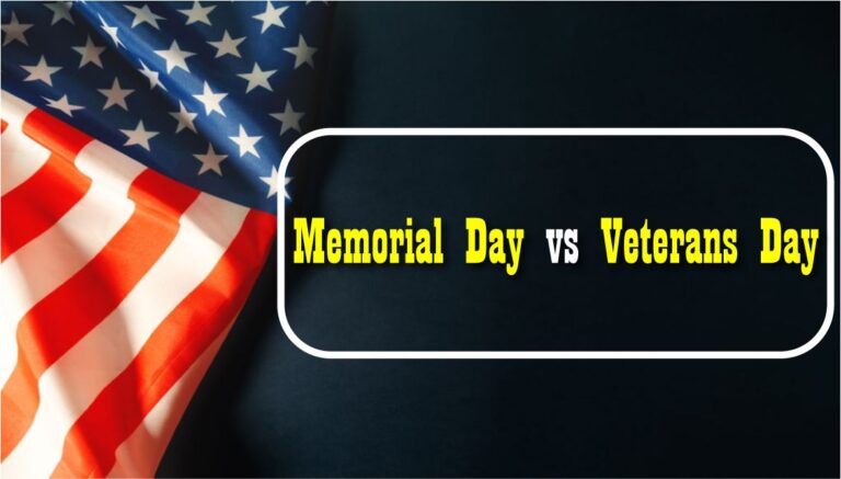 Memorial Day and Veterans Day