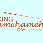 King Kamehameha Day Date