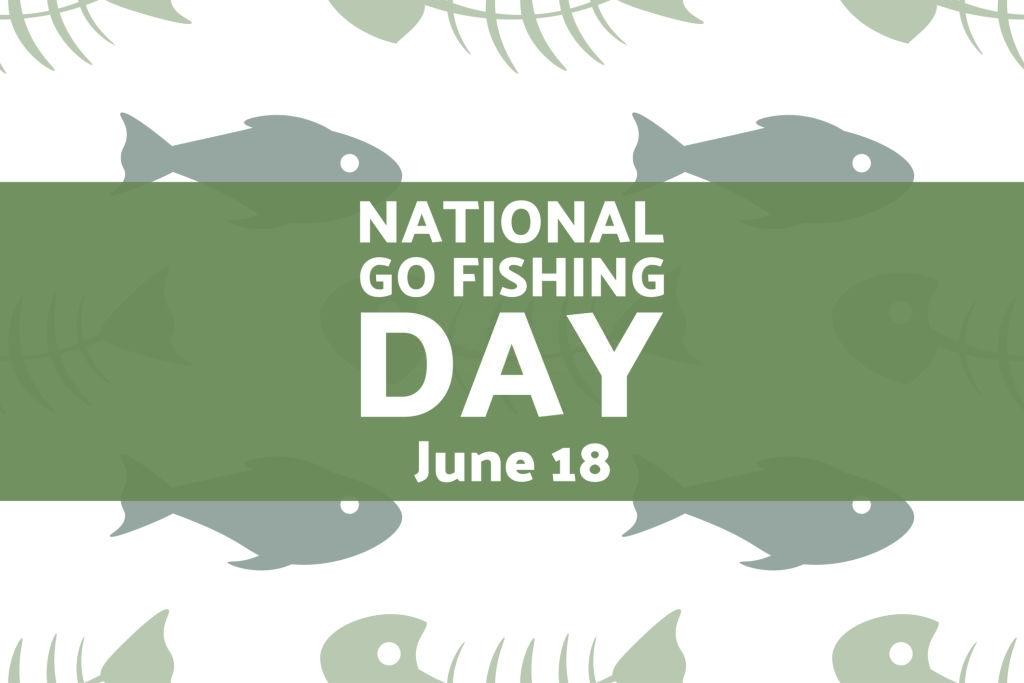 National Go Fishing Day Images