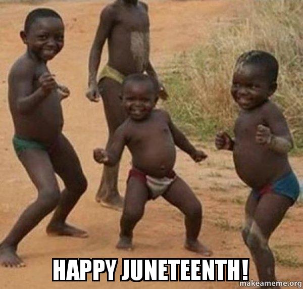 happy juneteenth meme