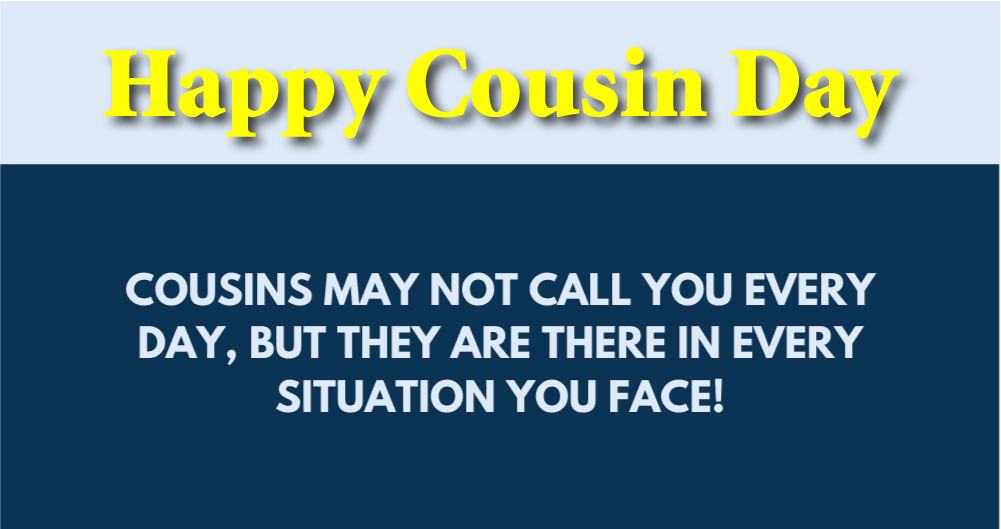 Happy Cousin Day Quotes