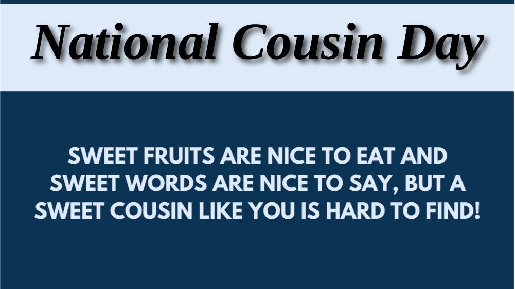 National Cousin Day Quotes