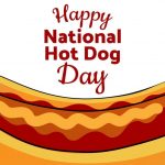 National Hot Dog Day