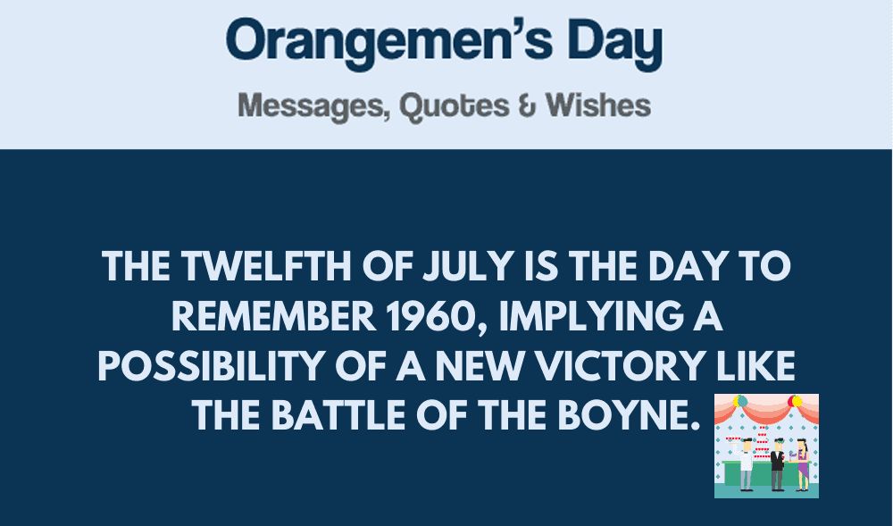 Orangemen's Day Quotes