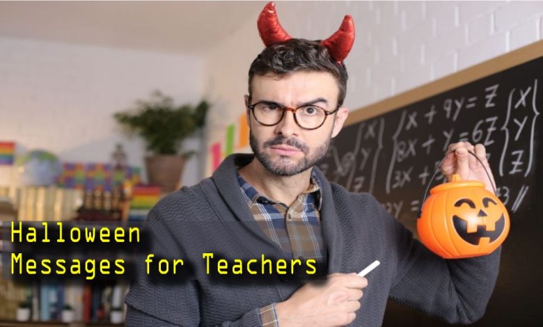 Halloween Messages for Teachers