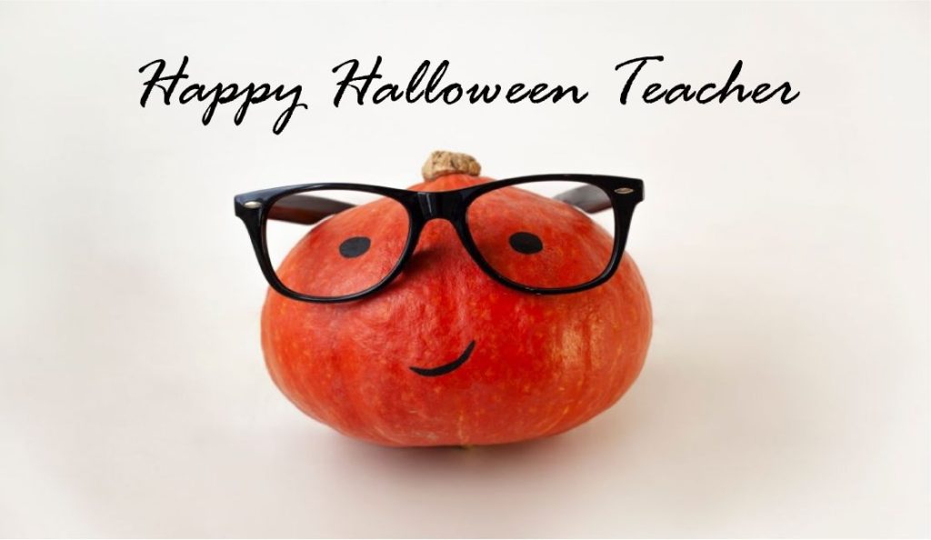 Happy Halloween Teachers