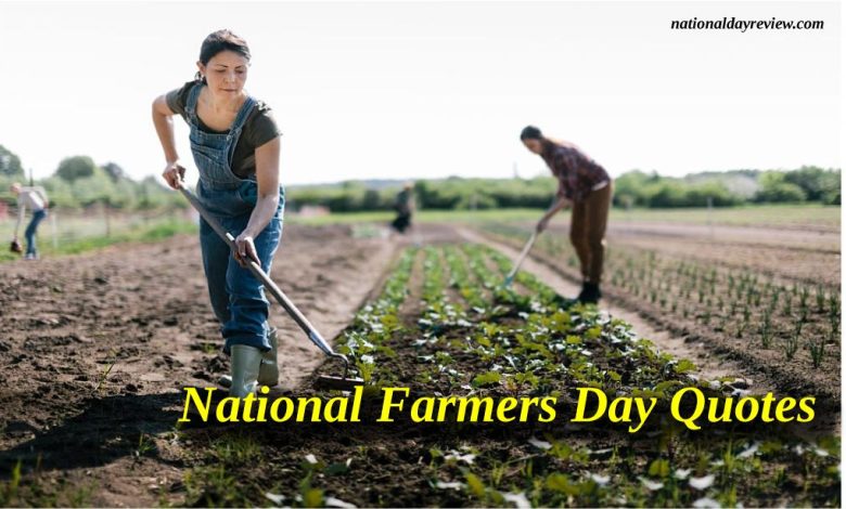 National Farmers Day Quotes