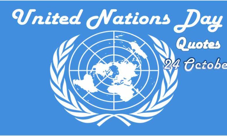 United Nations Day Quotes