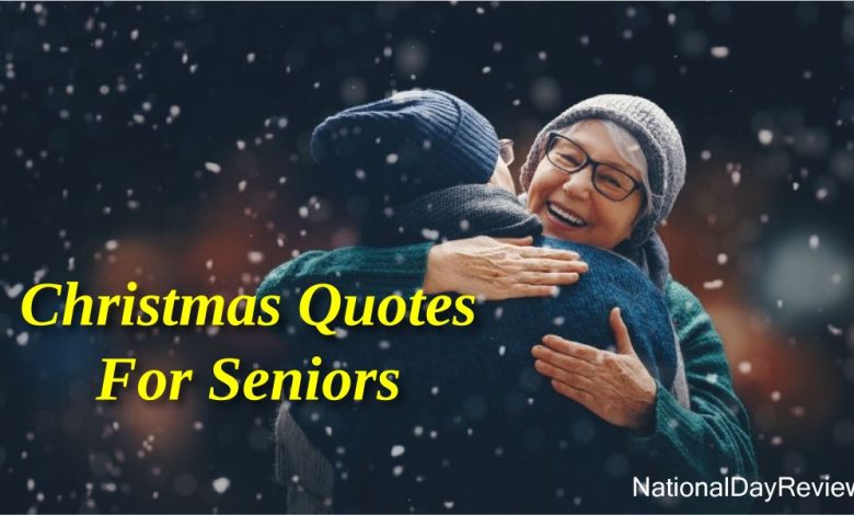 Christmas Quotes For Seniors