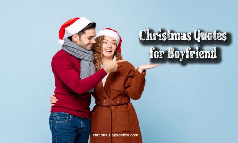 Christmas Quotes for Boyfriend