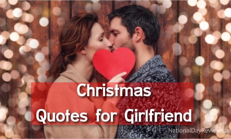 Christmas Quotes for Girlfriend