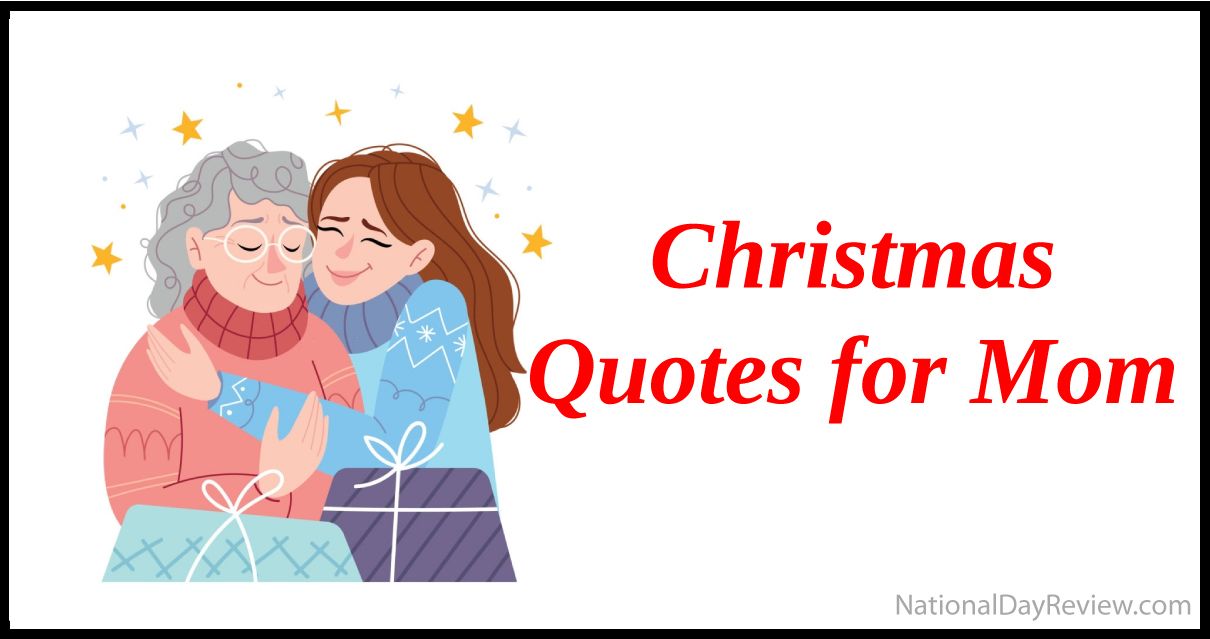 2024 Merry Christmas Quotes for Mom [from Son, Daughter] in Heaven