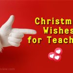 Merry Christmas Wishes for Teachers