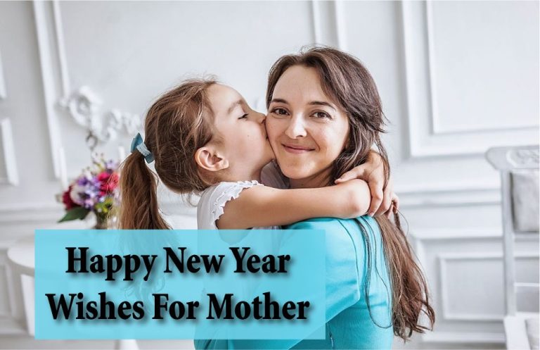 New Year Wishes For Mother