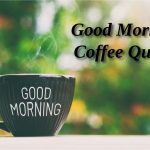 Good Morning Coffee Quotes