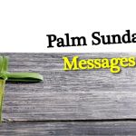Palm Sunday Message