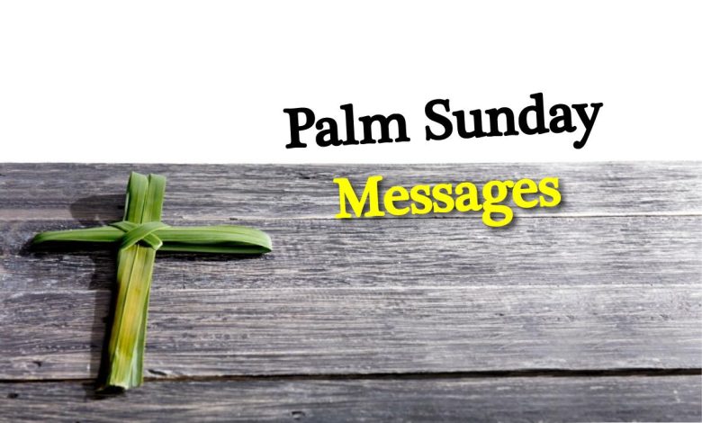 Palm Sunday Message