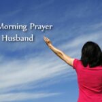 Good Morning Prayer for My Husband