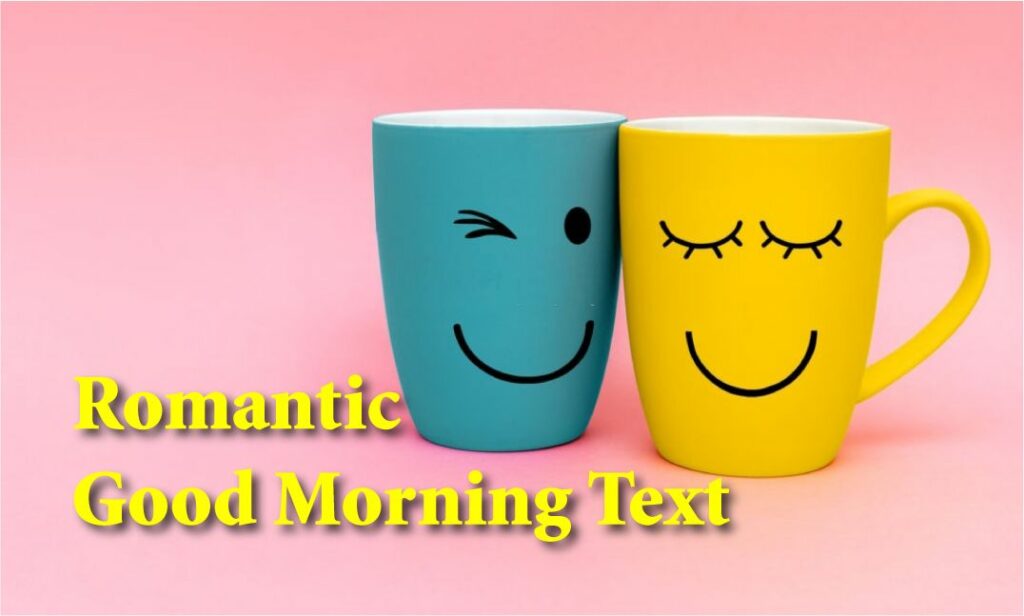 Romantic Good Morning Text