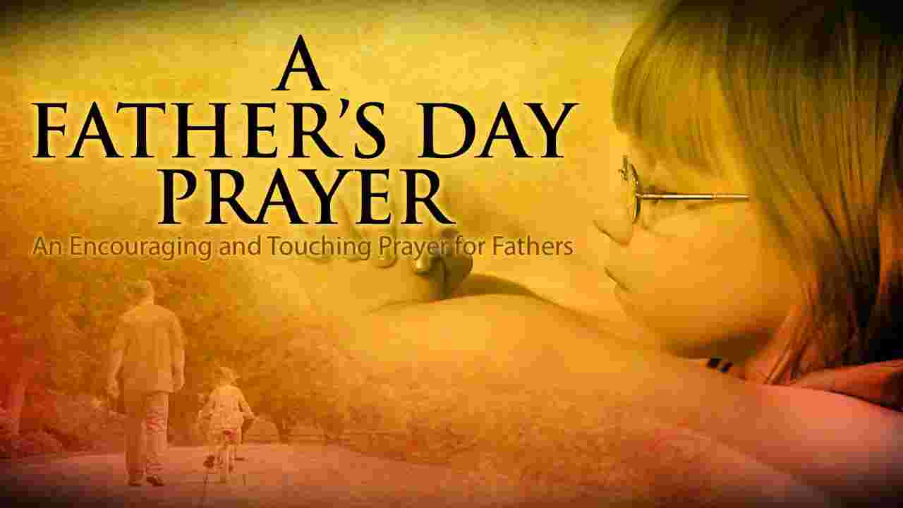 Happy Fathers Day Prayer Message