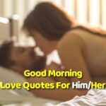 Good Morning Love Quotes For Him
