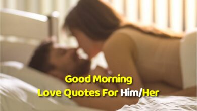 Good Morning Love Quotes For Him