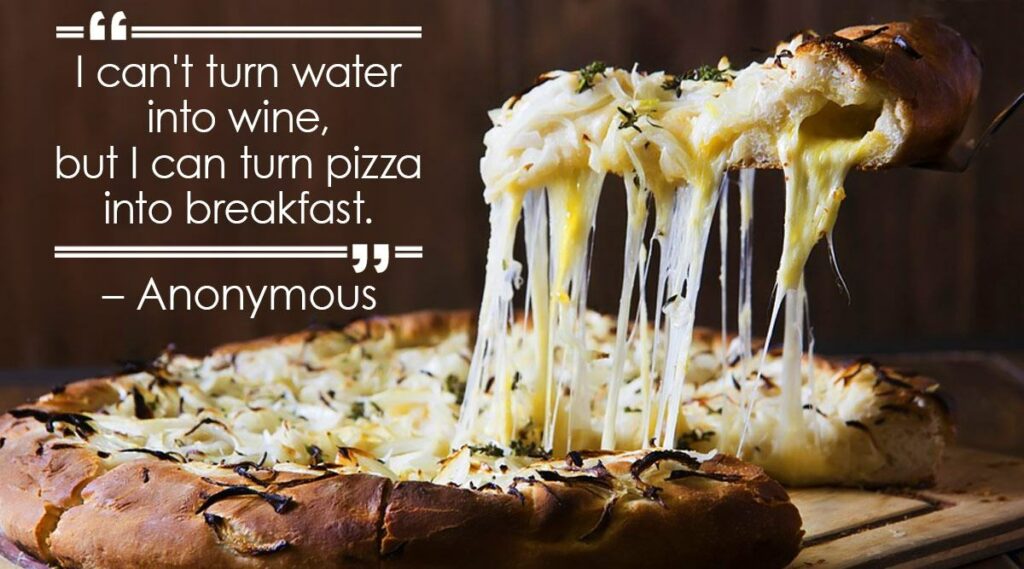 Cheese Pizza Day Quotes