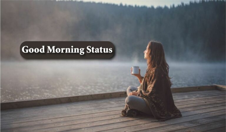 Good Morning Status 2026: Best Morning Captions English, Hindi, Bangla