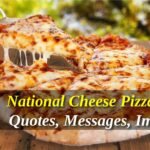 National Cheese Pizza Day Quotes