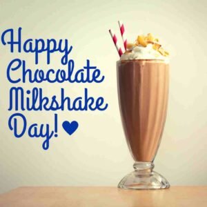 National Chocolate Milkshake Day