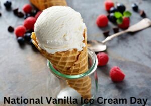 National Vanilla Ice Cream Day