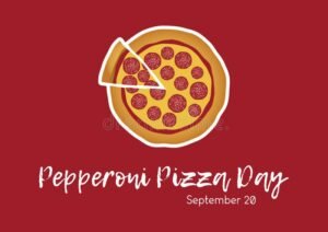 National Pepperoni Pizza Day