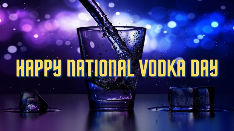 National Vodka Day 2026: History, Quotes, Status, Messages, Activities
