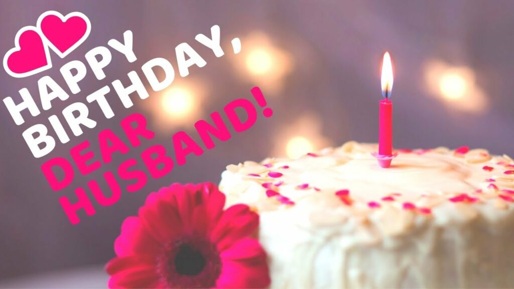 85+ Heartfelt Birthday Wishes for a Husband