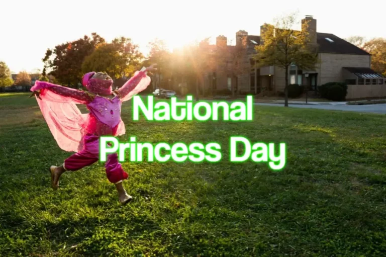 National Princess Day 2026: History, Activities, Quotes