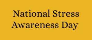 National Stress Awareness Day