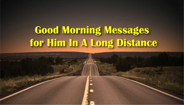 Good Morning Messages For Him In A Long Distance