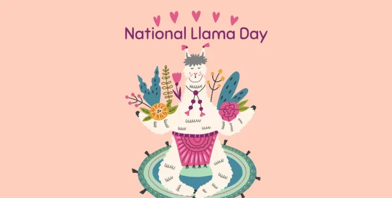 National Llama Day 2026: History, Activities, Wishes