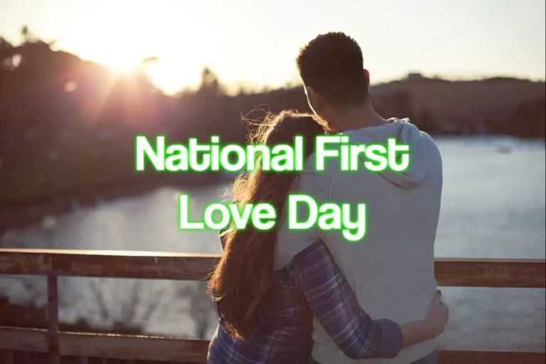 National First Love Day 2026: History, Activities
