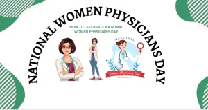 National Woman Physicians Day