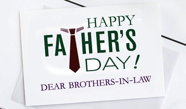 Amazing Happy Fathers Day Wishes for Brother-in-law