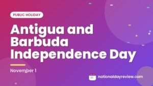 Antigua and Barbuda Independence Day