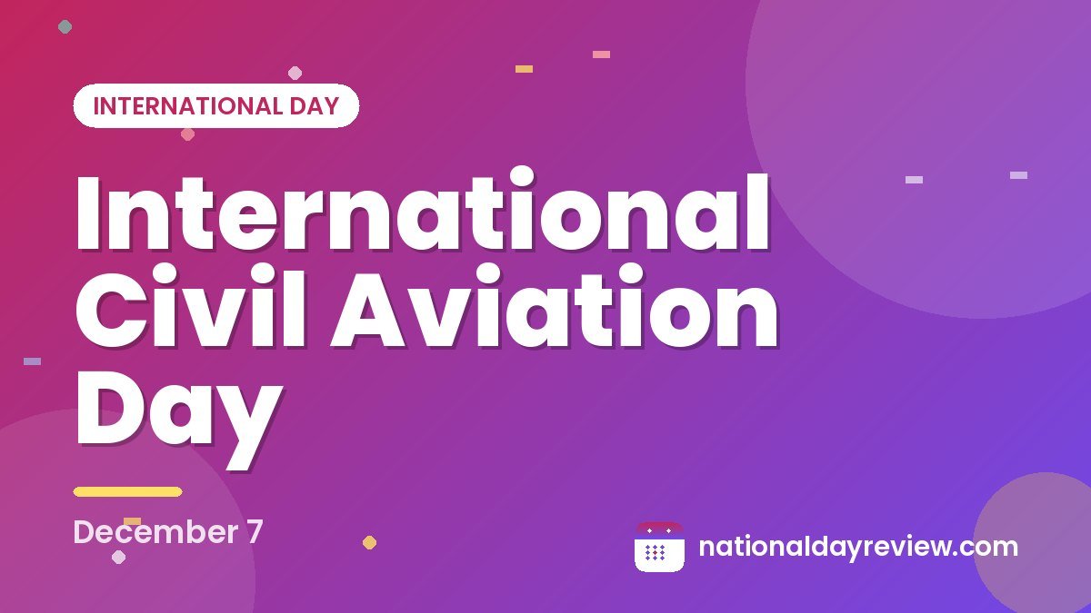 International Civil Aviation Day