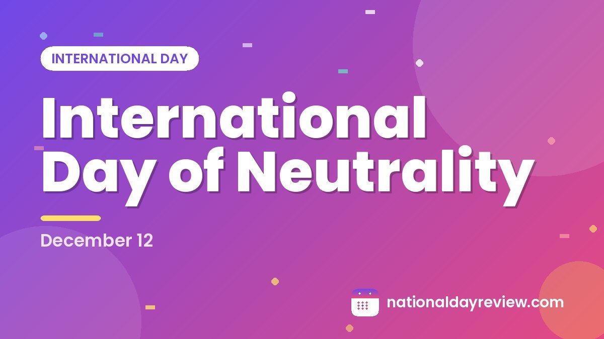 International Day of Neutrality